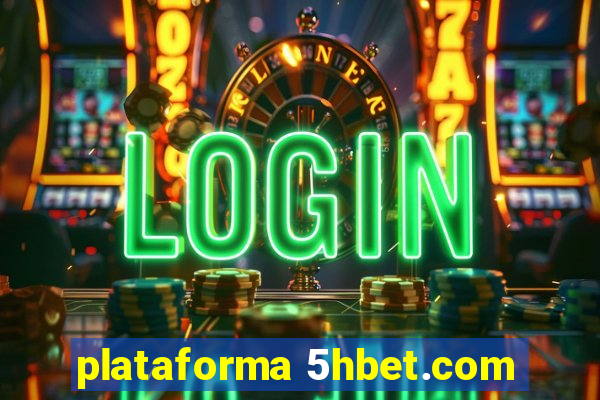 plataforma 5hbet.com